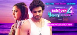 Kaisi YehYaariaan (2022) S04 Complete Hindi Voot Web Series WEB-DL H264 AAC 1080p 720p 480p Download [Added Epi-05-06]