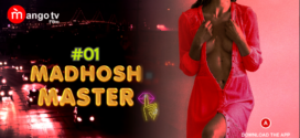 Madhosh Master (2022) S01E01 Hindi MangoTV Hot Web Series 720p Watch Online