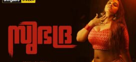 Subhadra (2022) S01E01-02 Malayalam Sringaara Hot Series 720p Watch Online
