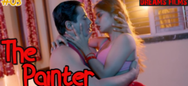 The Painter (2022) S01E03 Hindi DreamsFilms Hot Web Series 720p Watch Online