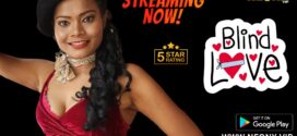 Blind Love (2023) UNCUT Hindi NeonX Short Film 720p Watch Online