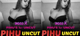 Boss X Day 4 Pihu With Shakespeare (2023) Hindi MoodX Short Film 720p Watch Online