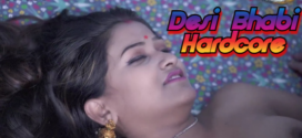 Desi Bhabi Hardcore (2023) UNCUT Hindi GoddesMahi Short Film 720p Watch Online