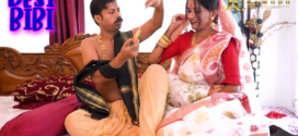 Desi Bibi (2023) UNCUT Hindi XtraMood Short Film 720p Watch Online