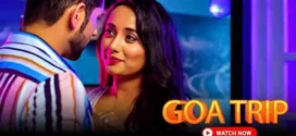 Goa Trip (2023) Hindi SM Hot Short Film 720p Watch Online