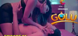 Golu (2023) S01E01-02 Hindi Cineprime Hot Web Series 720p Watch Online
