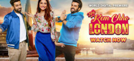Hey Kem Chho London (2022) Gujarati SM WEB-DL H264 AAC 1080p 720p 480p ESub