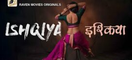 Ishqiya (2023) S01E01-02 Hindi RavenMovies Hot Web Series 720p Watch Online