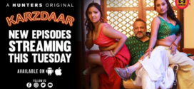 Karzdaar Part 2 (2023) S01E03-05 Hindi Hunters Hot Web Series 720p Watch Online