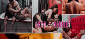 Lust Dires-Wo Meri Hai (2023) S01E01-02 Hindi Wow Hot Web Series 720p Watch Online