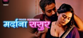 Mardana Sasur (2023) S01E01-02 Hindi Voovi Hot Web Series 720p Watch Online