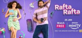 Rafta Rafta 2023 S01 Hindi AMZN Web Series WEB-DL H264 AAC 1080p 720p 480p ESub