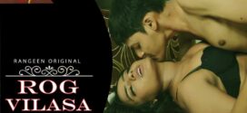 Rog Vilas (2023) S01E01 Hindi Ranggen Hot Web Series 720p Watch Online