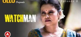 Watchman Part 1 (2023) S01 Hindi Ullu Originals Hot Web Series WEB-DL 1080p 720p Watch Online