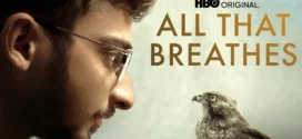 All That Breathes (2022) Dual Audio Hindi ORG WEB-DL H264 AAC 1080p 720p 480p ESub
