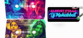 Almost Pyaar with DJ Mohabbat (2023) Hindi HQ PreDVDRip x264 AAC 1080p 720p 480p Download