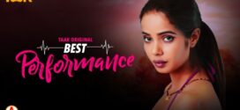 Best Performance (2023) S01E01-02 Hindi Taak Hot Web Series 720p Watch Online