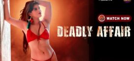 Deadly Affair (2023) S01 Hindi SurMovies Hot Web Series 720p Watch Online