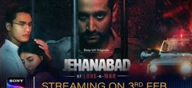 Jehanabad Of Love and War 2023 S01 Dual Audio [Bengali-Hindi] SonyLiv Web Series WEB-DL H264 AAC 1080p 720p 480p ESub