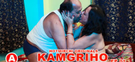 Kamgriho (2023) S01E01-03 Bengali HotMirchi Hot Web Series 720p Watch Online