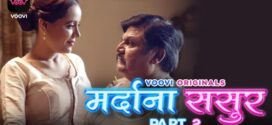 Mardana Sasur (2023) S01E03-04 Hindi Voovi Hot Web Series 720p Watch Online