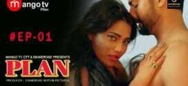 Plan (2023) S01E01 Hindi MangoTV Hot Web Series 720p Watch Online