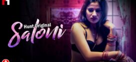 Saloni Part 2 (2023) S01E03-04 Hindi HuntCinema Hot Web Series 720p Watch Online
