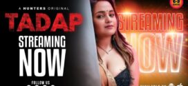 Tadap (2023) S01E01-03 Hindi Hunters Hot Web Series 720p Watch Online