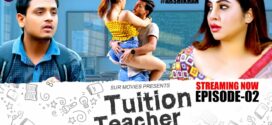 Tuation Teacher (2023) S01E02 Hindi SurMovies Hot Web Series 720p Watch Online