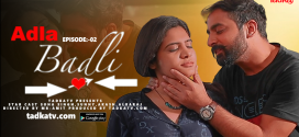 Adla Badli (2023) S01E02 Hindi TadkaTV Hot Web Series 720p Watch Online