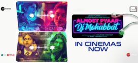 Almost Pyaar with DJ Mohabbat (2023) Hindi NF WEB-DL H264 AAC 1080p 720p 480p ESub