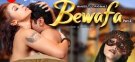 Bewafa (2023) S01E02 Hindi MangoTV Hot Web Series 720p Watch Online