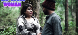 Big Boobs Woman (2023) UNCUT Hindi BindasTimes Short Film 720p Watch Online