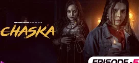 Chaska (2023) S01E05 Hindi PrimeShots Hot Web Series 720p Watch Online