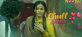 Chull–Loveria (2023) S01E02 Hindi Kooku Hot Web Series 720p Watch Online