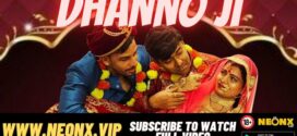 Dhanno Ji (2023) UNCUT Hindi NeonX Short Film 720p Watch Online