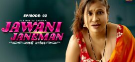 Jawaani Janeman (2023) S01E02 Hindi Surmovies Hot Web Series 720p Watch Online