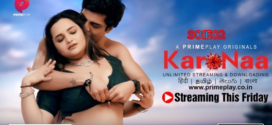 KaroNaa (2023) S01E01-03 Hindi PrimePlay Hot Web Series 720p Watch Online