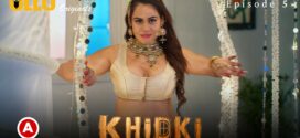 Khidki Part 2 (2023) S01 Hindi Ullu Originals Hot Web Series WEB-DL 1080p 720p Watch Online