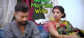 Newly Married Wife (2023) UNCUT Hindi GoddesMahi Short Film 720p Watch Online