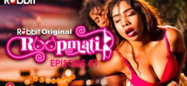 Roopmati (2023) S01E01-02 Hindi RabbitMovies Hot Web Series 720p Watch Online