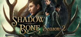 Shadow and Bone 2023 S02 Dual Audio Hindi ORG NF Web Series WEB-DL H264 AAC 1080p 720p 480p ESub