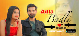 Adla Badli (2023) S01E03 Hindi TadkaTV Hot Web Series 720p Watch Online