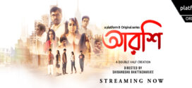 Arshi (2023) S01 Bengali Platform8 Web Series WEB-DL H264 AAC 1080p 720p 480p Download