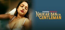 Naukar Ban Gaya Gentleman (2023) S01E01 Hindi Rangeen Hot Web Series 720p Watch Online
