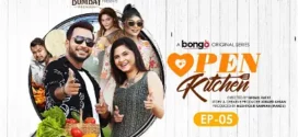 Open Kitchen (2023) S01 Bengali Bongo Web Series WEB-DL H264 AAC 1080p 720p 480p Download