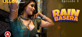 Rain Basera Part 1 (2023) S01 Hindi Ullu Originals Hot Web Series WEB-DL 1080p 720p Watch Online