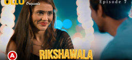 Rikshawala Part 3 (2023) S01 Hindi Ullu Originals Hot Web Series WEB-DL 1080p 720p Watch Online