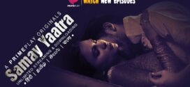 Samay Yaatra (2023) S01E04-05 Hindi Primeplay Hot Web Series 720p Watch Online