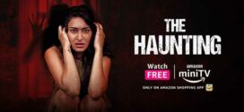 The Haunting (2023) Hindi AMZN Short Film WEB-DL H264 AAC 1080p 720p ESub